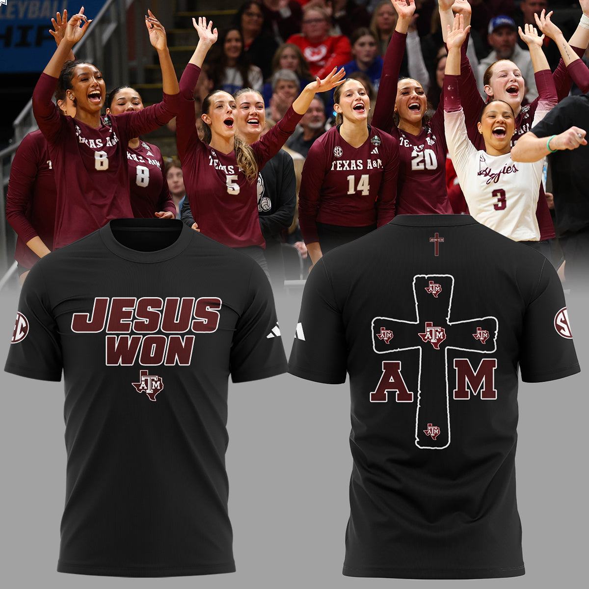 JESUS WON – Texas A&M Aggies Volleyball Limited Edition T-Shirt