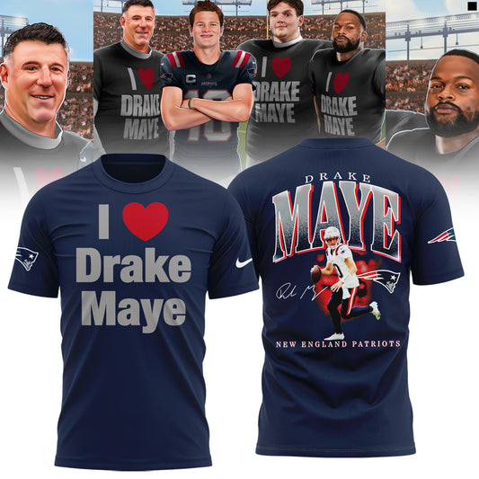 New England Patriots I Love Drake Maye Limited Edition Shirt V3