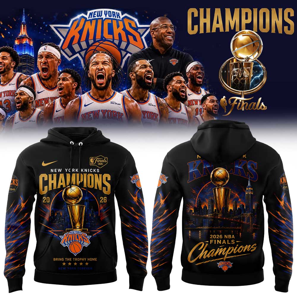 .                          NY Knicks Just Won 2026 NBA Finals Champions Hoodie V3
