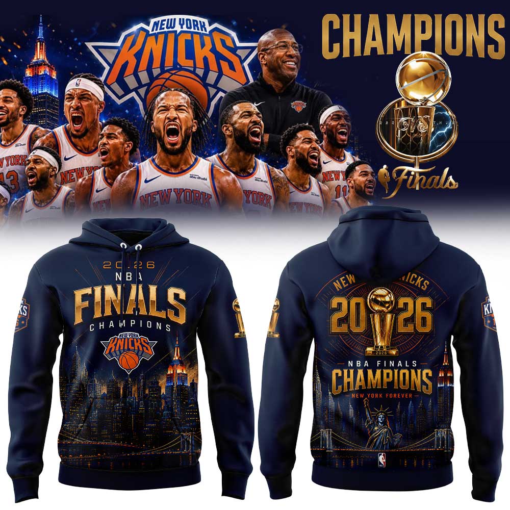 .                          NY Knicks Just Won 2026 NBA Finals Champions Hoodie