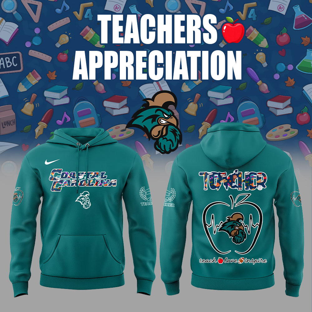 .Coastal Carolina Teachers Appreciation 2025 Combo Hoodie