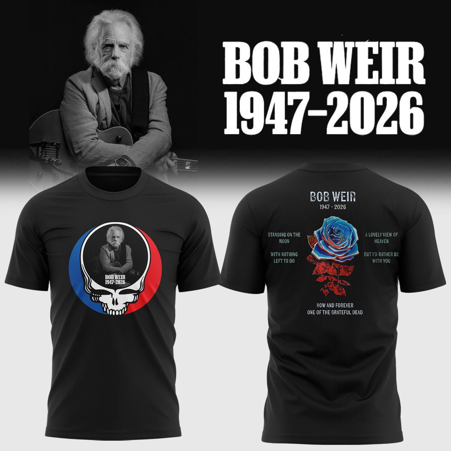 Limited Edition In Loving Memory Of Bob Weir Shirt