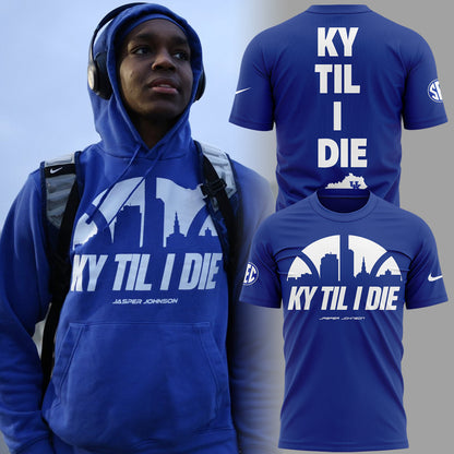 Limited Edition KY TIL I DIE Shirt