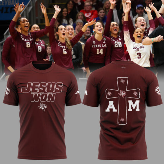 JESUS WON – Texas A&M Aggies Volleyball Limited Edition T-Shirt