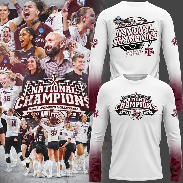 2025 Limited edition Long Tee Texas A&amp;M Aggies women's volleyball National Champions for fans