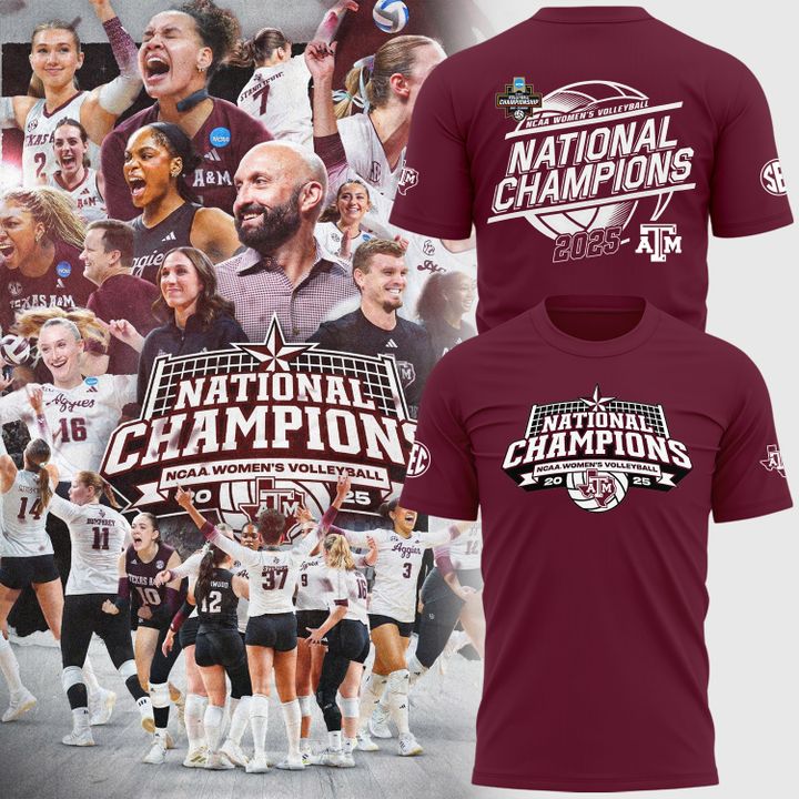 2025 Limited edition T-Shirt Texas A&amp;M Aggies women's volleyball National Champions for fans.