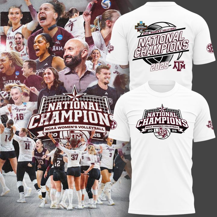 2025 Limited edition T-Shirt Texas A&amp;M Aggies women's volleyball National Champions for fans