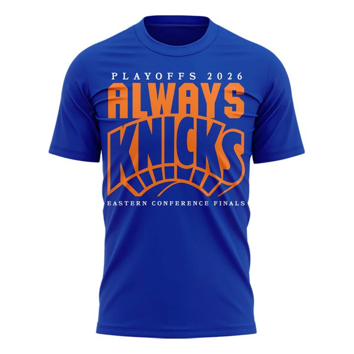 New York Knicks 2026 Playoffs "Always Knicks" T-Shirt