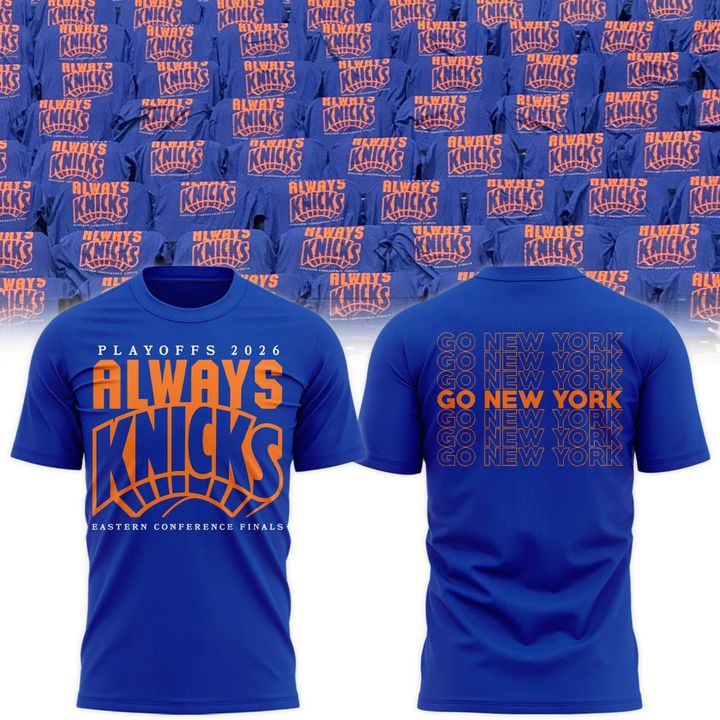New York Knicks 2026 Playoffs "Always Knicks" T-Shirt