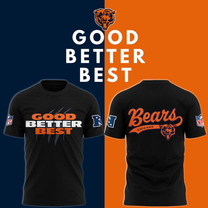 Chicago Bears GOOD. BETTER. BEST T-shirt