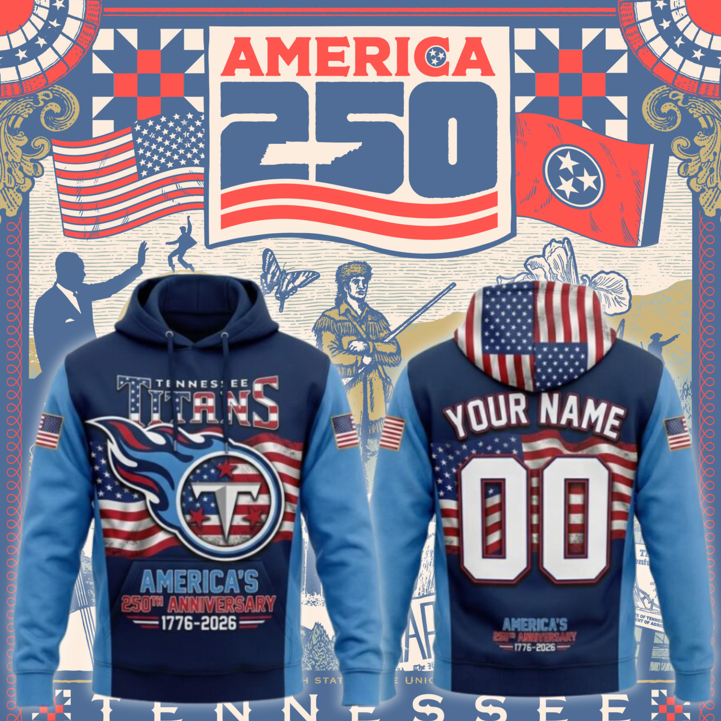 Tennessee Titans America’s 250th Anniversary 1776-2026 Hoodie