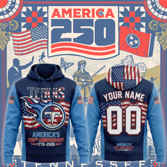 Tennessee Titans America’s 250th Anniversary 1776-2026 Hoodie
